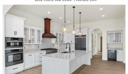 Market Report - Butte County Real Estate | February 2024